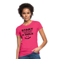 Women Start your Day T-Shirt - neon pink